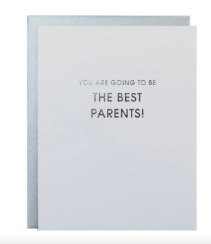 You Are Going to Be the Best Parents - Letterpress Card