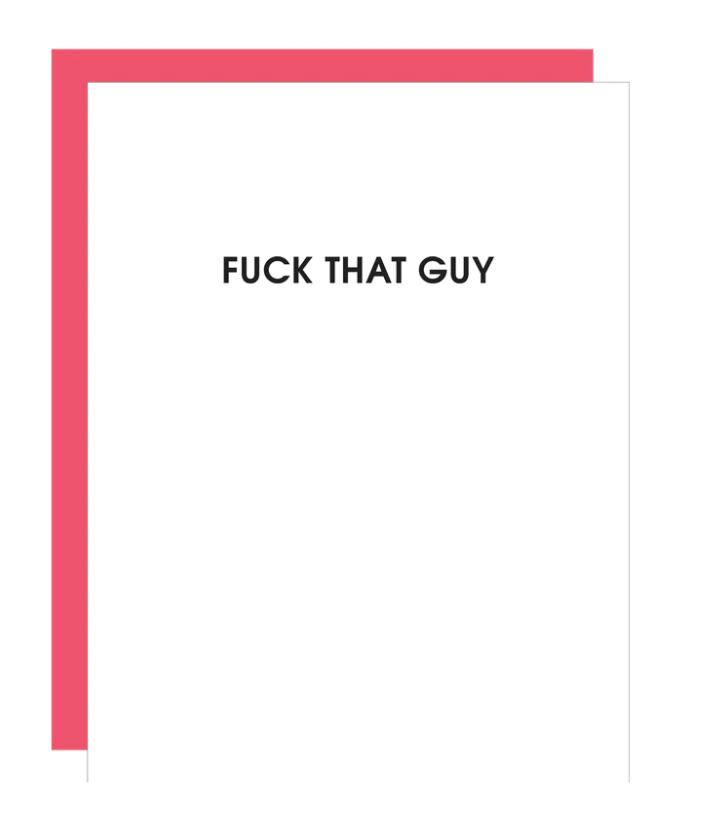 FUCK THAT GUY LETTERPRESS CARD